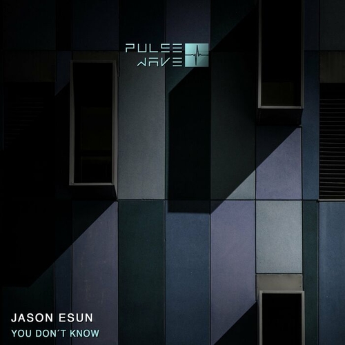 Jason Esun - You Don't Know [PW071]